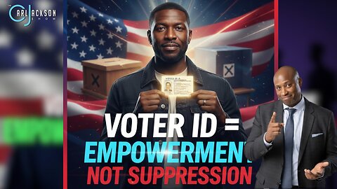 -VOTER ID EQUALS EMPOWERMENT NOT SUPPRESSION