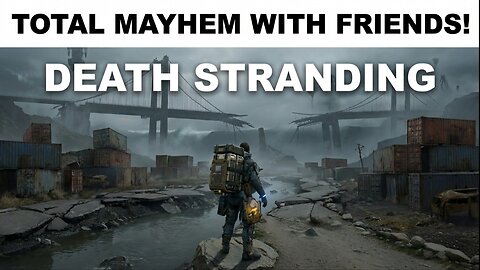 Unleash Total Mayhem in Death Stranding with FRIENDS!