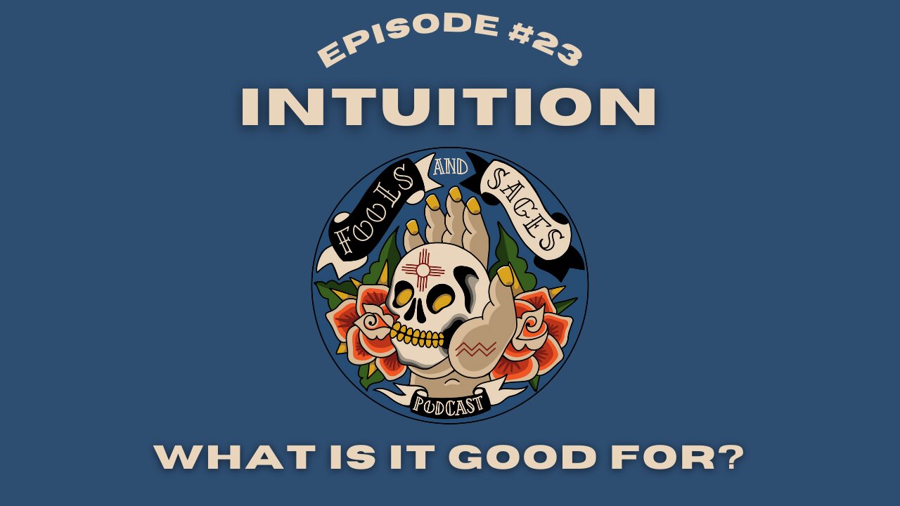 Episode #23: Intuition (What Is It Good For?)