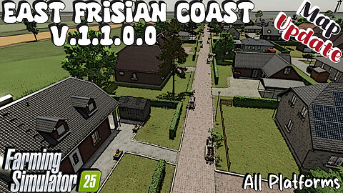 Map Update | East Frisian Coast | All Platforms | V.1.1.0.0 | Farming Simulator 25