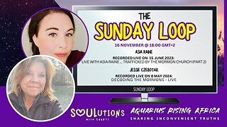 016 | The Sunday Loop: Through the Eyes of Survivors - The Mormon System Exposed (June 2023 & May 2024) - Replayed in November 2025