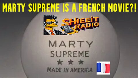 Marty Supreme is a French Movie