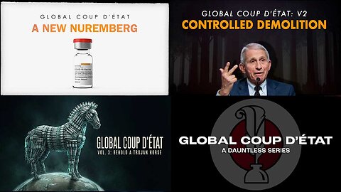 GLOBAL COUP D'ETAT | VOL 1-3 (Full Documentaries)