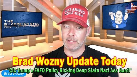 Brad Wozny Update Today 01.27.25 - CIC Trump's FAFO Policy Kicking Deep State Nazi Ass Hard!