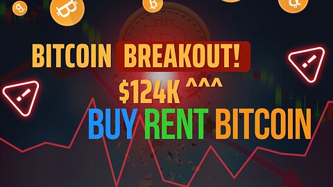 Bitcoin EXPLODES to $124K & Solana Looks BULLISH! | Buy Rent Bitcoin