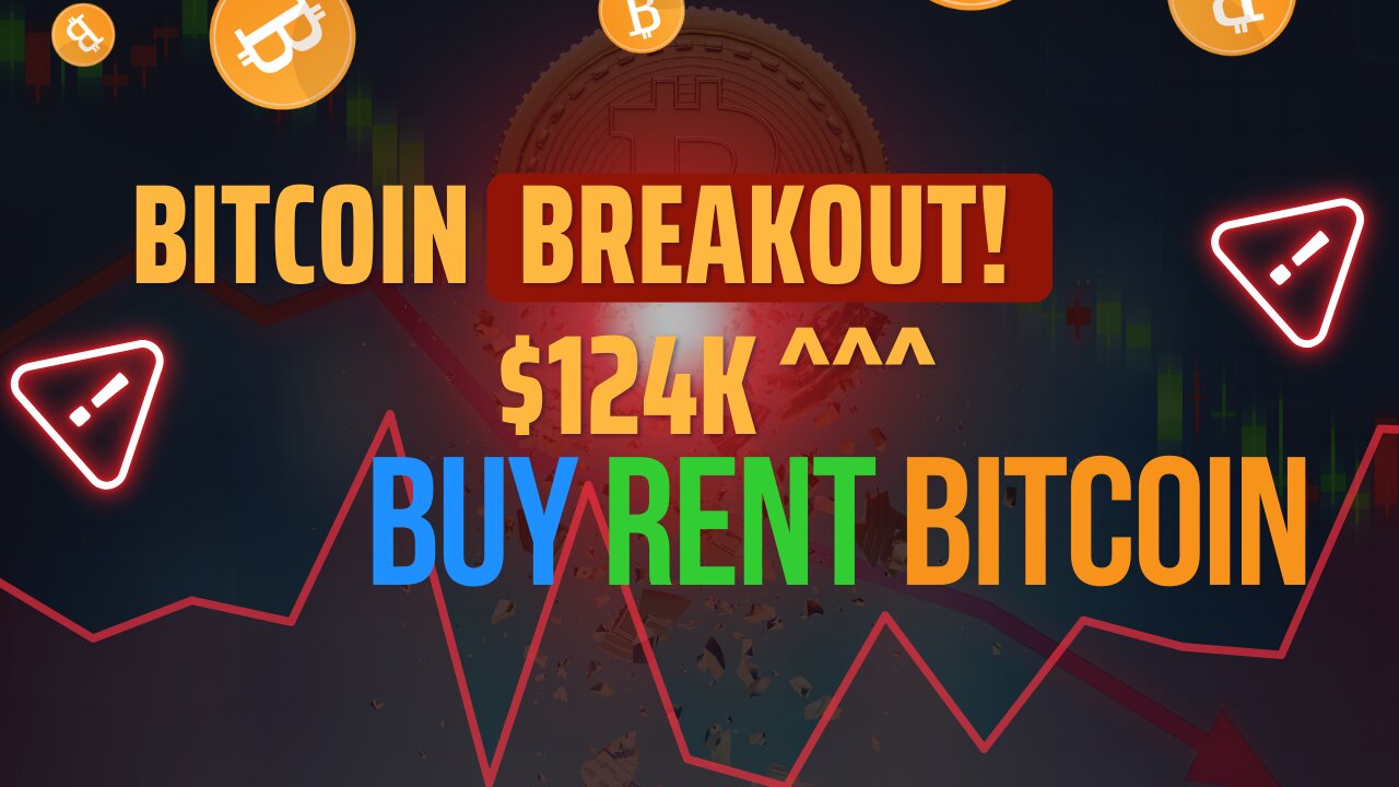Bitcoin EXPLODES to $124K & Solana Looks BULLISH! | Buy Rent Bitcoin