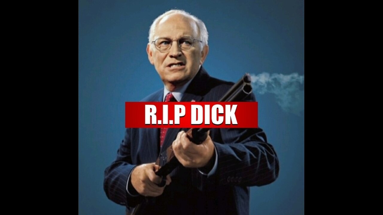 𝗗𝗜𝗖𝗞 𝗖𝗛𝗘𝗡𝗘𝗬: 𝗗𝗘𝗔𝗗 🪦