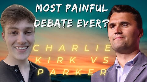 Parker and Charlie Kirk on Jubilee. Peak sophistry