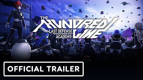 The Hundred Line: Last Defense Academy - Official Story Trailer