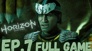 HORIZON ZERO DAWN Gameplay Walkthrough EP.7- FIGHT TRAILS FULL GAME