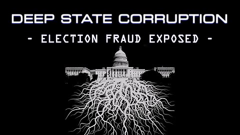 Election 2020: Deep State Election Fraud Exposed