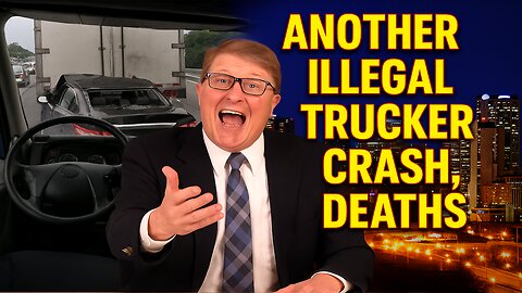 Another Illegal Trucker Crash, Deaths