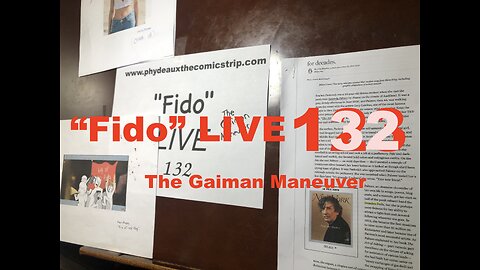 "Fido" LIVE 132: The Gaiman Maneuver