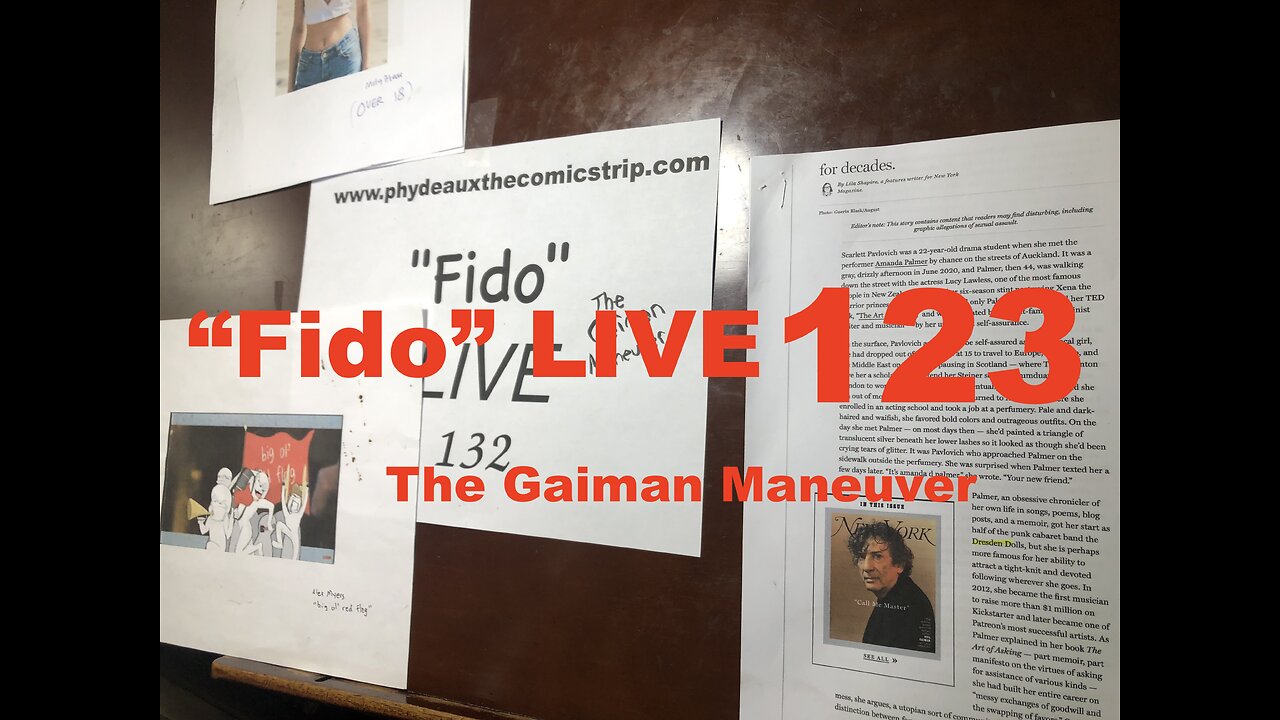 "Fido" LIVE 132: The Gaiman Maneuver