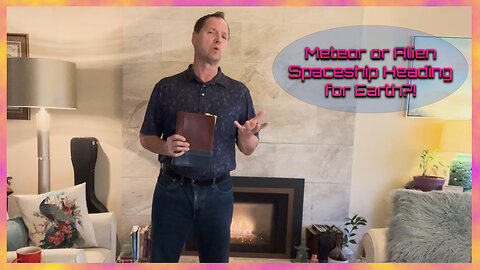 Meteor or Alien Ship Heading for Earth?!