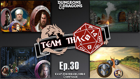 WARM BREAKFAST | D&D w. TeamTHAC0, Ep.30 of KeepOnTheBorderlands campaign