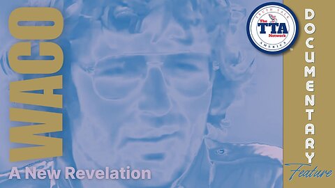 Documentary: Waco 'A New Revelation'