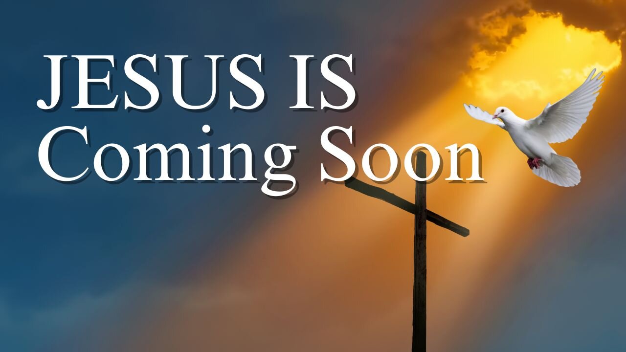 Jesus in Coming Soon