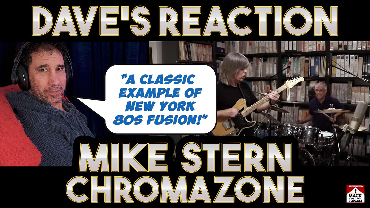 Dave's Reaction: Mike Stern — Chromazone