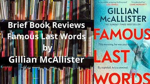 Brief Book Review - Famous Last Words by Gillian McAllister