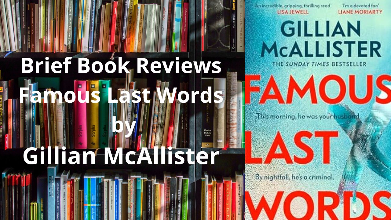 Brief Book Review - Famous Last Words by Gillian McAllister