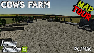Map Tour | Cows Farm | PC/MAC Only | Farming Simulator 25