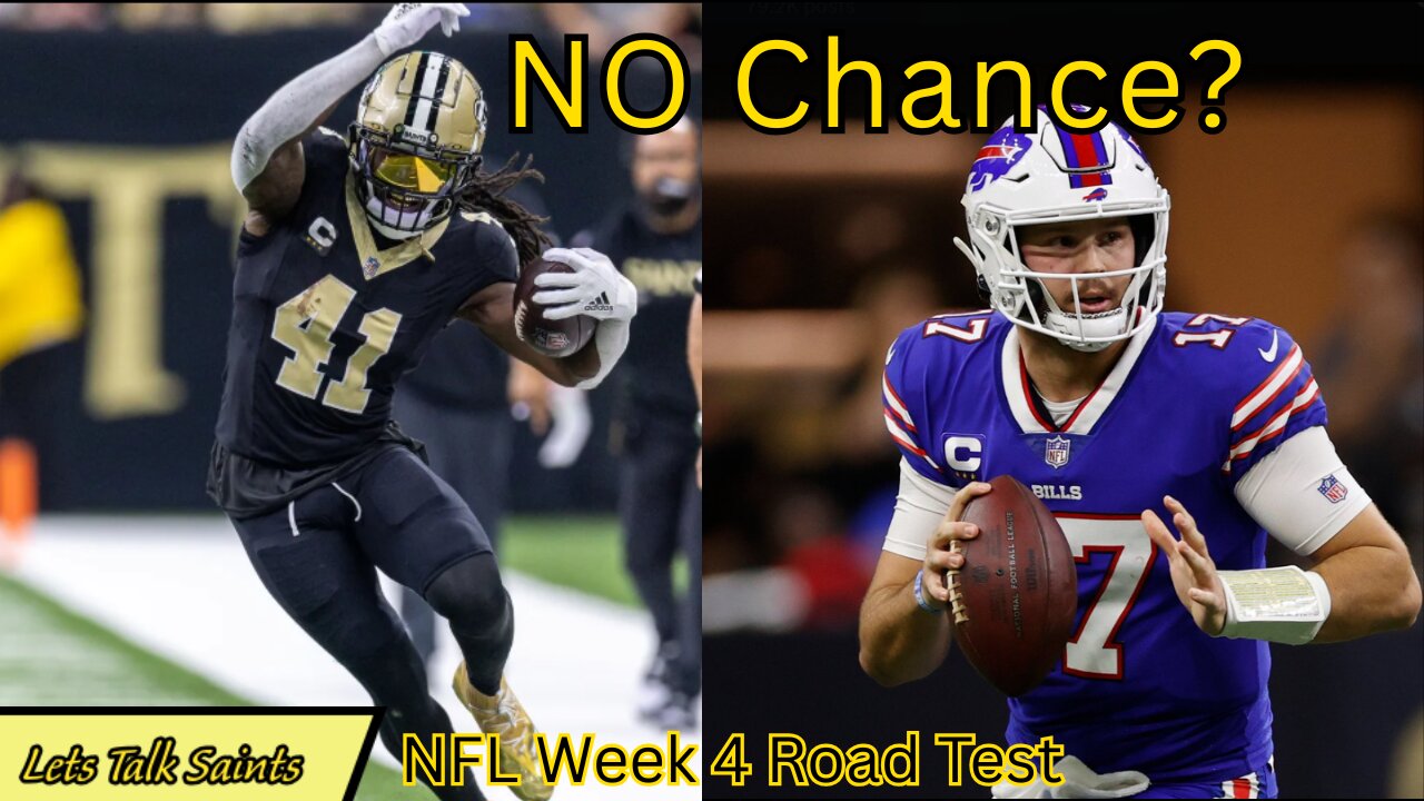 aints vs Bills Week 4 Preview: NO Chance in Buffalo?