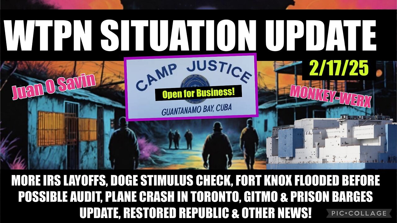 WTPN SIT/UP GITMO UPDATE, IRS LAYOFFS, DOGE STIMULUS CHECK, TORONTO PLANE CRASH & MORE.