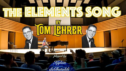The Elements Songs by Tom Lehrer - Performed LIVE by Kylan deGhetaldi July 2025