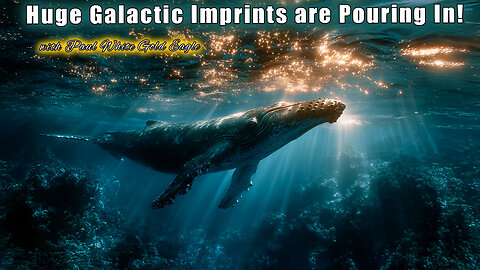 The Big Shift! Galactic Imprints are Pouring In! * You’re CHOSEN For This! ANCHORING NEW TIMELINES! 