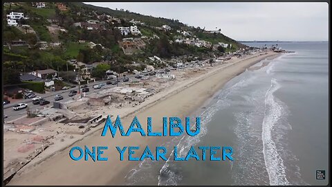 MALIBU 🔥 ONE YEAR LATER 🔥 Adam Carolla