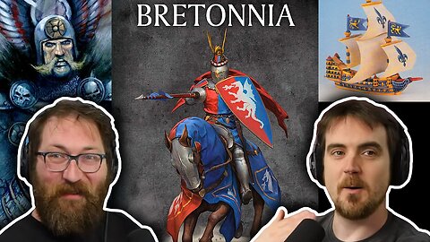 Yourhammer or Lorehammer - Deep Rich Bretonnia Lore - Tom and Ben