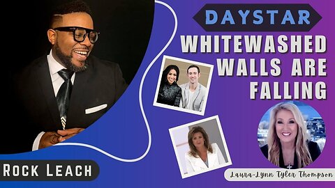Daystar: Whitewashed Walls Coming Down with Rock Leach