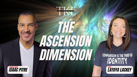 The Ascension Dimension: Walking in Victory with Isaac Petri on That Kingdom Life with Latoya Lackey