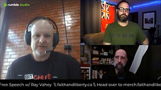 Faith & Liberty #138 - OG Free Speech w/ Ray Vahey