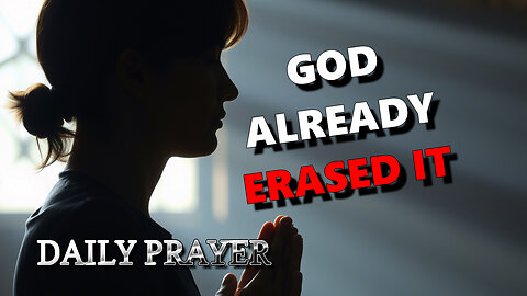 They Lied About Forgiveness (God Already Cleansed You Completely)