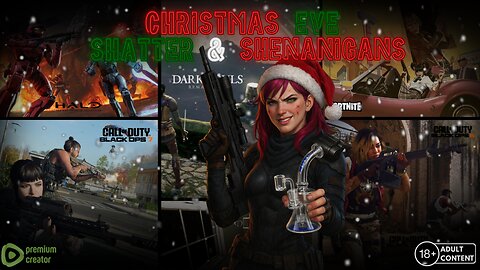 Christmas Eve Shatter & Shenanigans!!