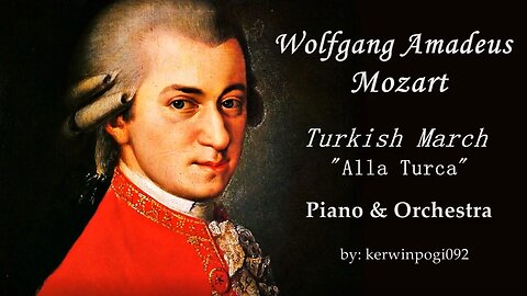 Wolfgang Amadeus Mozart - Turkish March (Piano & Orchestra Mashup)