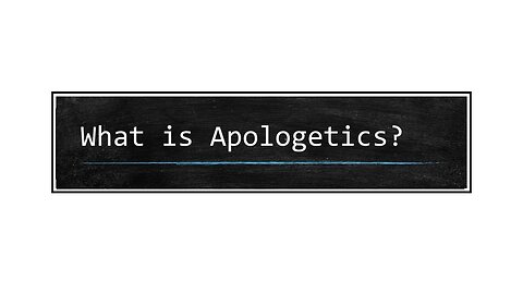 Apologetics 101 (Part 1 of 5) - All About Apologetics