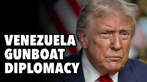 Venezuela gunboat diplomacy and regime change