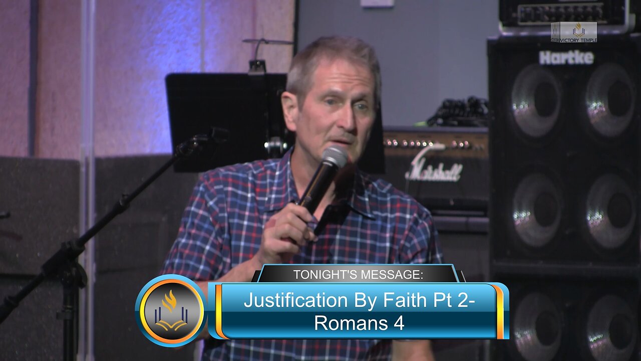 Justification By Faith Pt 2-Romans 4