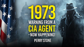 1973 Warning from a CIA Agent - Now Happening! | Perry Stone