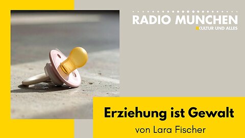 Erziehung ist Gewalt - von Lara Fischer