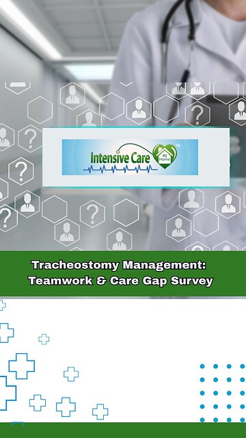 Tracheostomy Management: Teamwork & Care Gap Survey