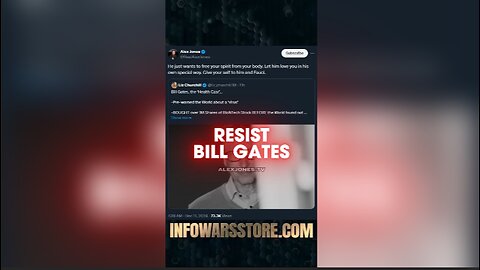 Don't Give Yourself To Bill Gates - Alex Jones on X