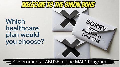 Governmental ABUSE of The MAID Program!