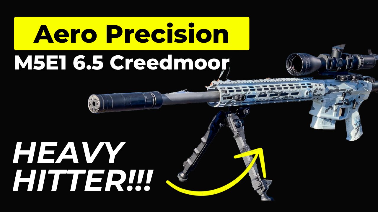 Aero Precision M5E1 6.5 Creedmoor: Heavy Hitter