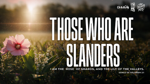 THOSE WHO ARE SLANDERS | HOME COMING | DAG HEWARD-MILLS 2025