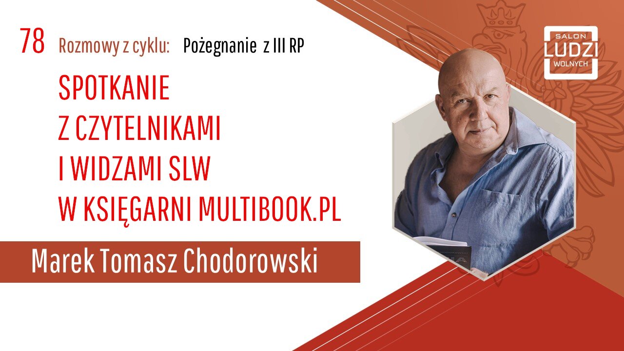 S01E78 – Pożegnanie z III RP SPOTKANIE Z CZYTELNIKAMI I WIDZAMI W KSIĘGARNI MULTIBOOK.PL
