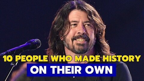 10 People Who Made History On Their Own